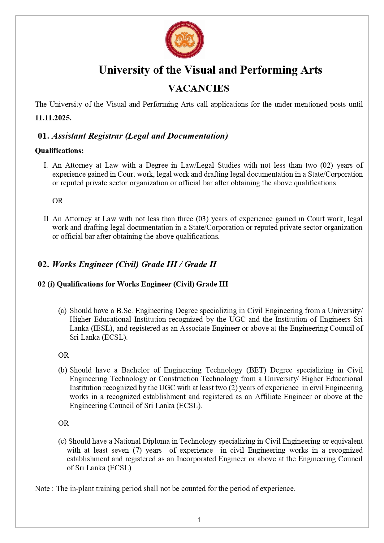 Assistant Registrar, Works Engineer, Project Manager, Chief Marshal, Career Guidance Counsellor, Assistant Network Manager, Programmer/System Analyst - University of the Visual & Performing Arts