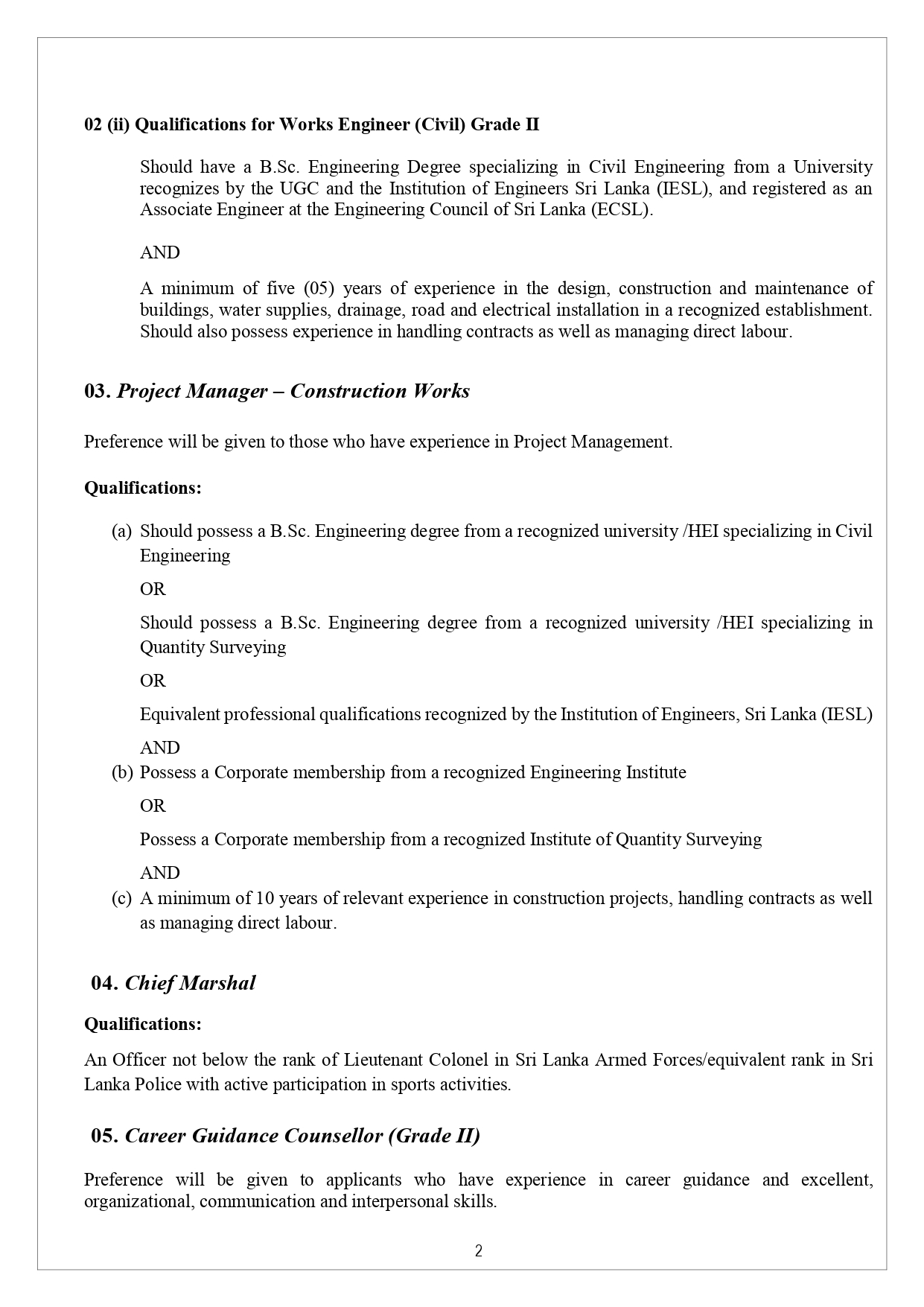 Assistant Registrar, Works Engineer, Project Manager, Chief Marshal, Career Guidance Counsellor, Assistant Network Manager, Programmer/System Analyst - University of the Visual & Performing Arts