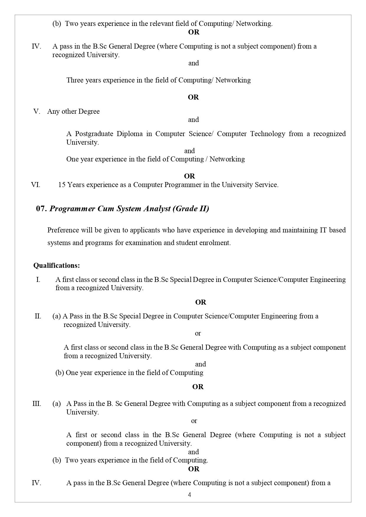 Assistant Registrar, Works Engineer, Project Manager, Chief Marshal, Career Guidance Counsellor, Assistant Network Manager, Programmer/System Analyst - University of the Visual & Performing Arts