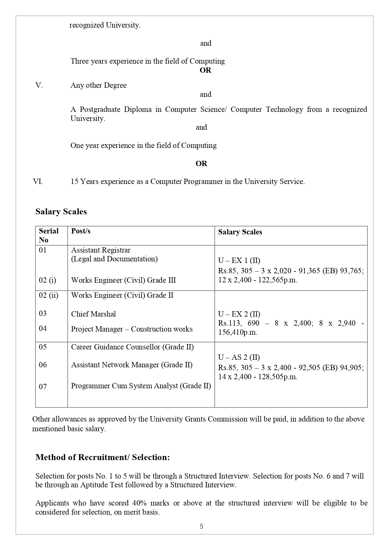 Assistant Registrar, Works Engineer, Project Manager, Chief Marshal, Career Guidance Counsellor, Assistant Network Manager, Programmer/System Analyst - University of the Visual & Performing Arts