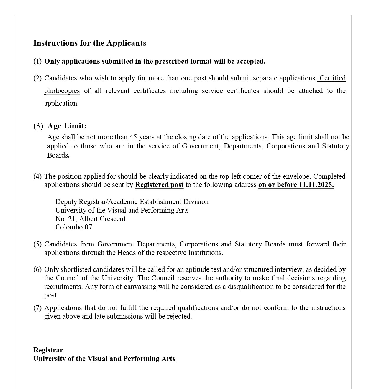 Assistant Registrar, Works Engineer, Project Manager, Chief Marshal, Career Guidance Counsellor, Assistant Network Manager, Programmer/System Analyst - University of the Visual & Performing Arts