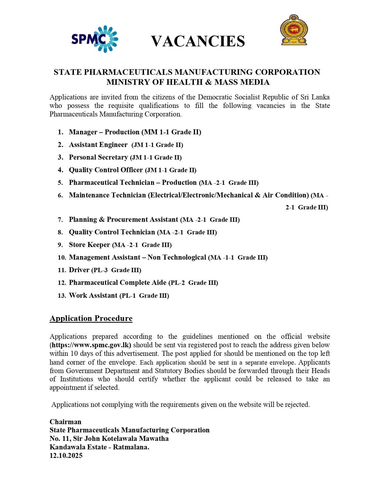 Management Assistant, Manager, Assistant Engineer, Personal Secretary, Quality Control Officer, Pharmaceutical Technician, Maintenance Technician, Planning & Procurement Assistant, Quality Control Technician, Store Keeper, Driver, Pharmaceutical Complete Aide, Work Assistant - State Pharmaceuticals Manufacturing Corporation