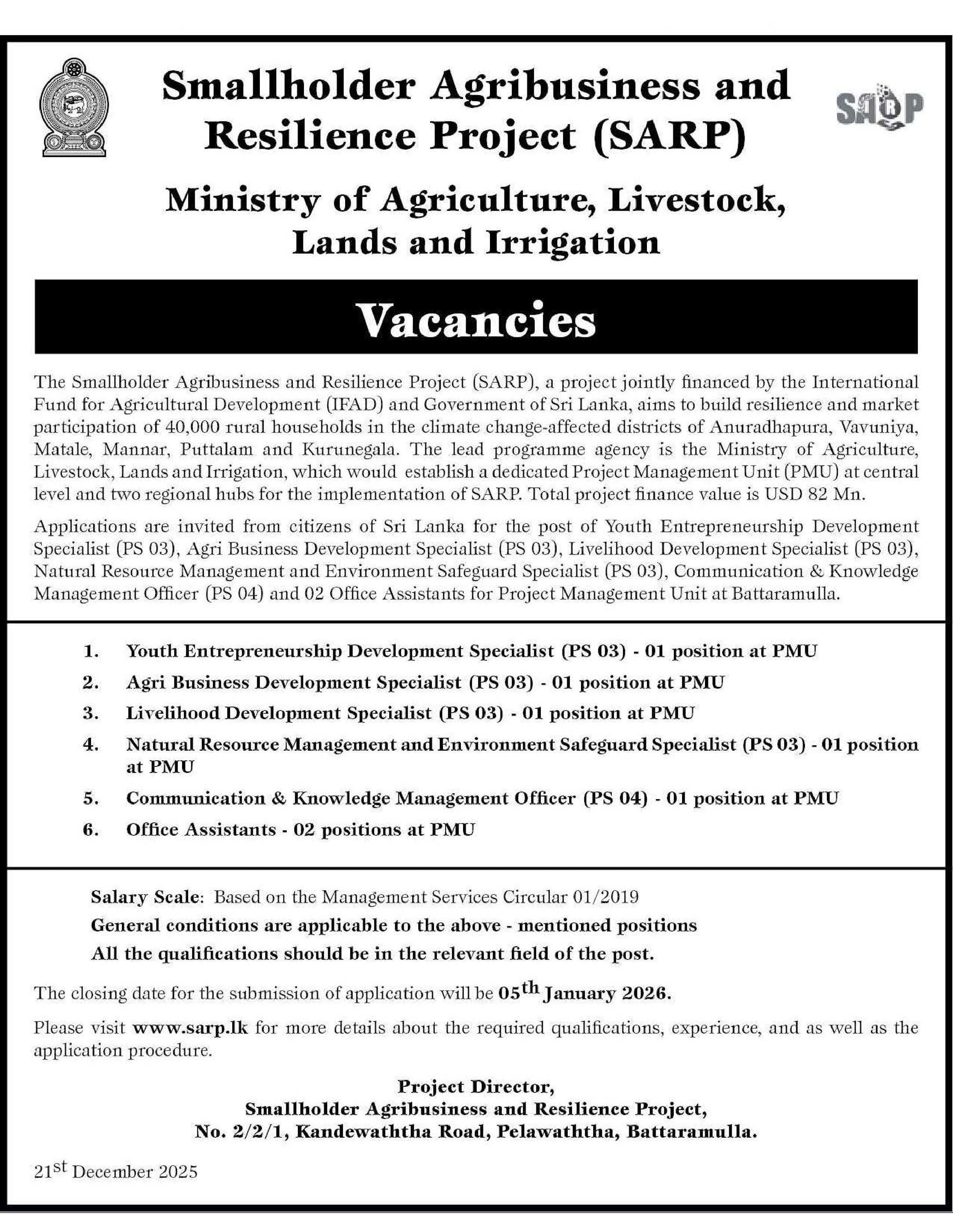Office Assistant, Youth Entrepreneurship Development Specialist, Agri Business Development Specialist, Livelihood Development Specialist, Natural Resource Management & Environment Safeguard Specialist, Communication & Knowledge Management Officer - Smallholder Agribusiness & Resilience Project - Ministry of Agriculture Livestock Lands & Irrigation