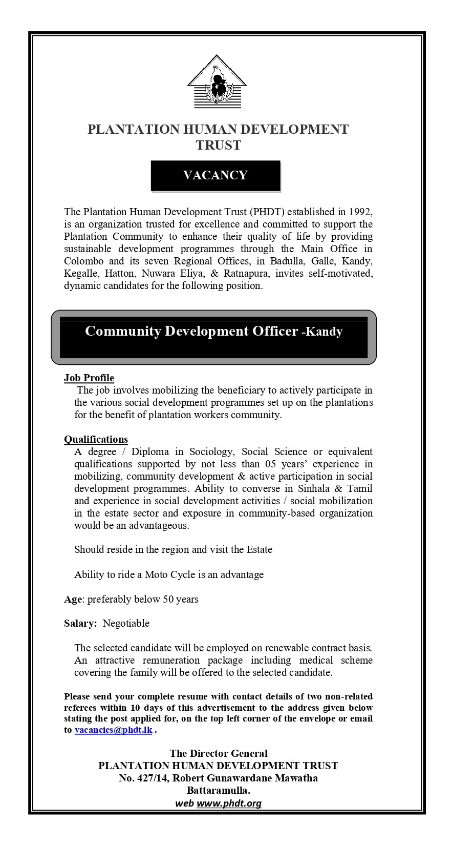 Civil Engineer, Engineering Assistant, Regional Information Communication Technology Officer, Community Development Officer, Secretary, Assistant Engineer - Plantation Human Development Trust