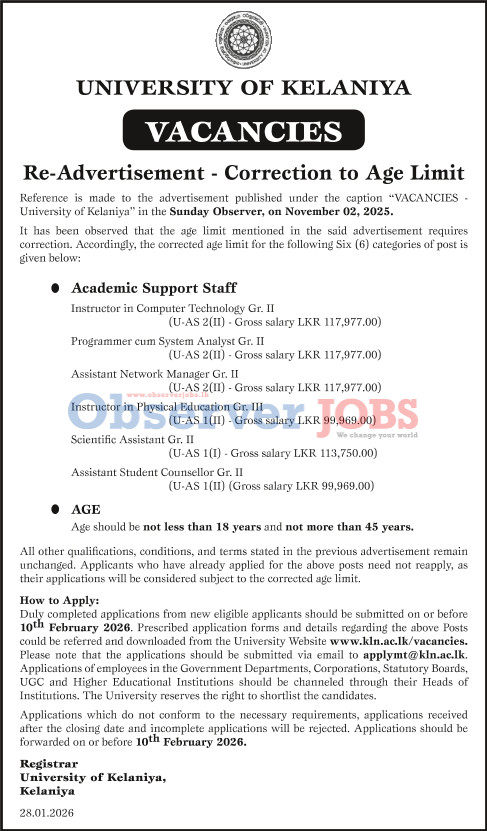 Instructor, Programmer/System Analyst, Assistant Network Manager, Scientific Assistant, Assistant Student Counsellor - University of Kelaniya