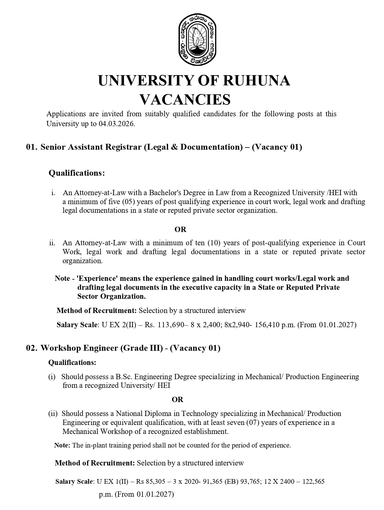 Senior Assistant Registrar (Legal & Documentation), Workshop Engineer, Electronics Engineer, Curator (Landscape), Statistical Officer, Scientific Assistant, Assistant Network Manager, Programmer/System Analyst, Instructor - University of Ruhuna 