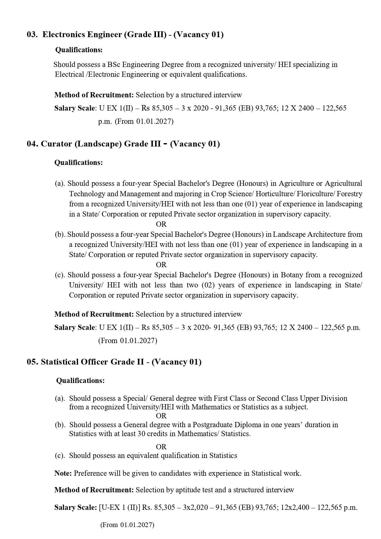 Senior Assistant Registrar (Legal & Documentation), Workshop Engineer, Electronics Engineer, Curator (Landscape), Statistical Officer, Scientific Assistant, Assistant Network Manager, Programmer/System Analyst, Instructor - University of Ruhuna 