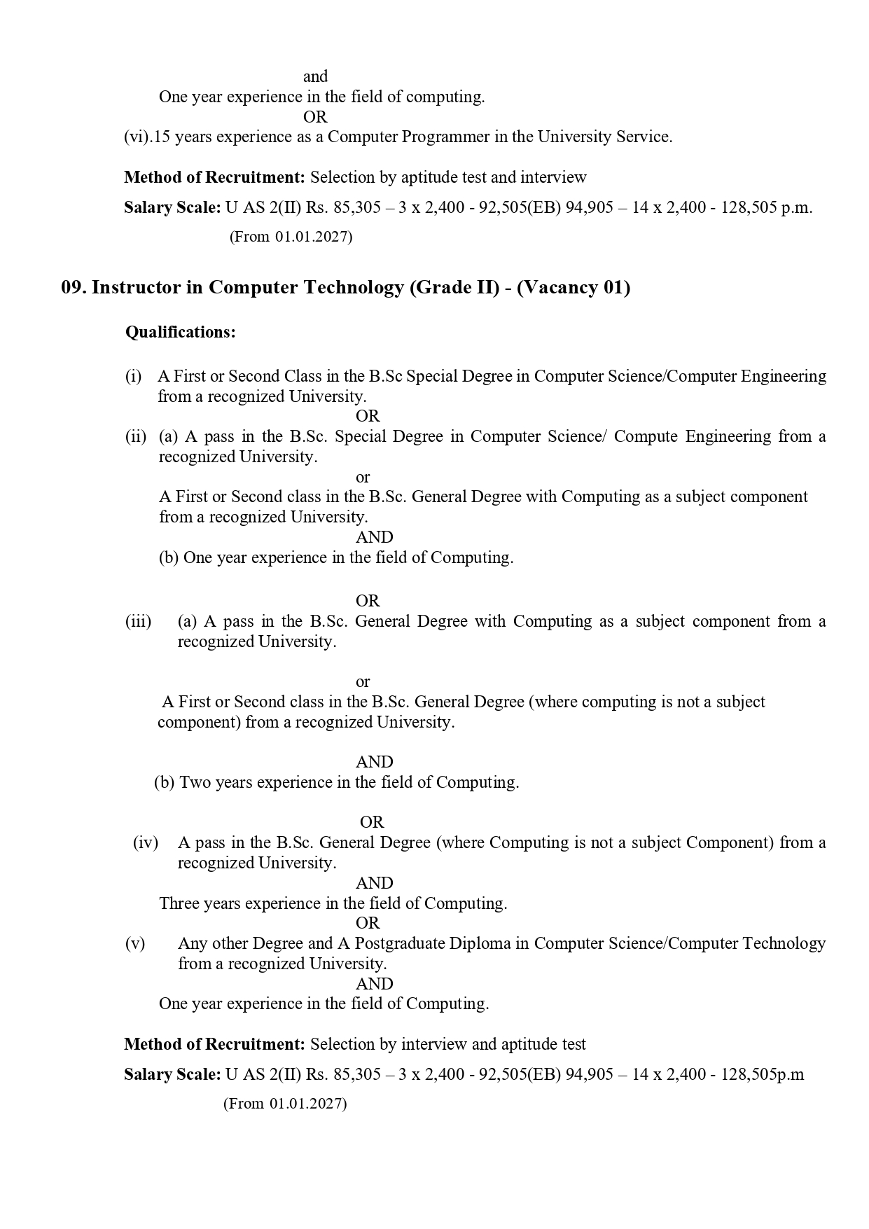 Senior Assistant Registrar (Legal & Documentation), Workshop Engineer, Electronics Engineer, Curator (Landscape), Statistical Officer, Scientific Assistant, Assistant Network Manager, Programmer/System Analyst, Instructor - University of Ruhuna 