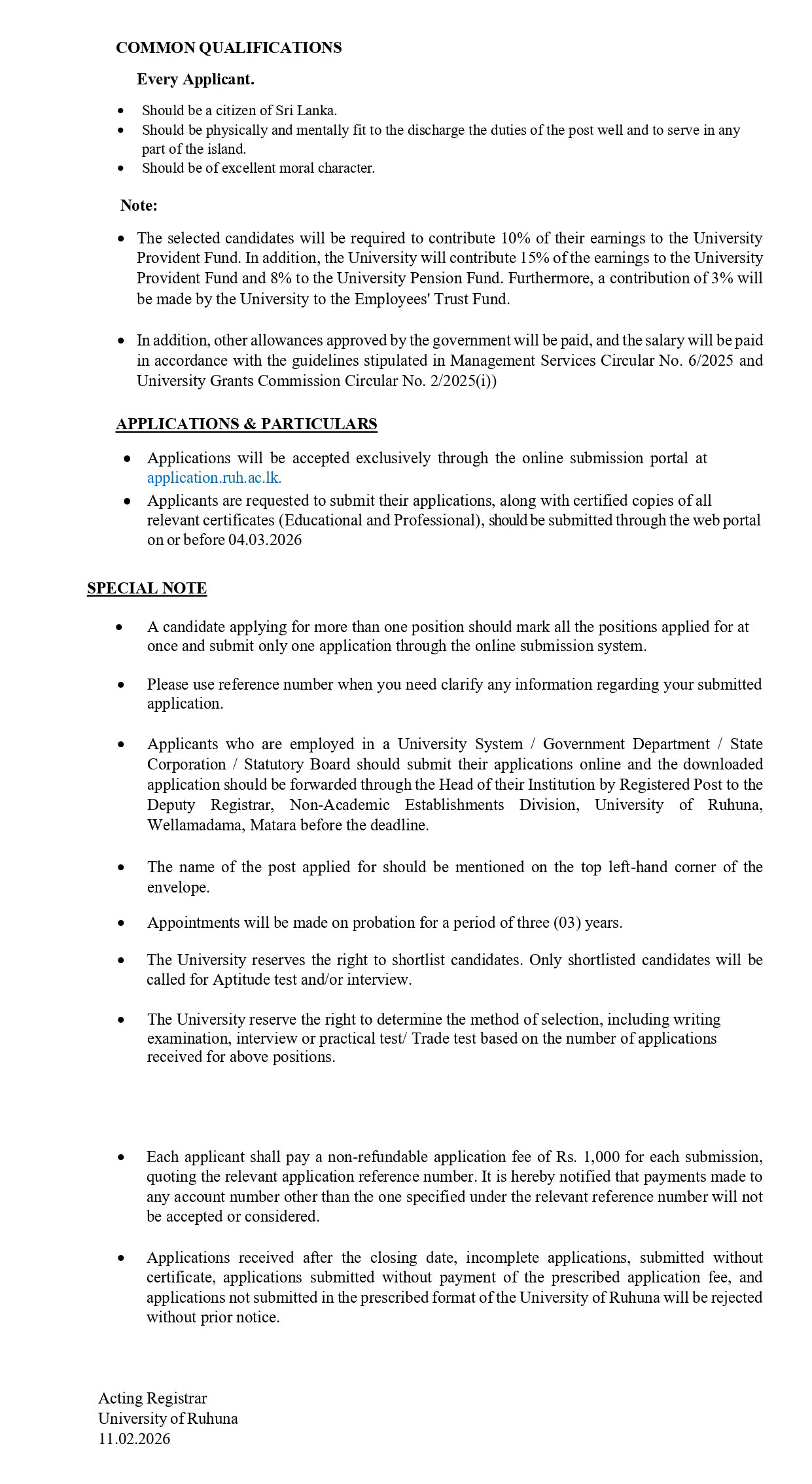 Senior Assistant Registrar (Legal & Documentation), Workshop Engineer, Electronics Engineer, Curator (Landscape), Statistical Officer, Scientific Assistant, Assistant Network Manager, Programmer/System Analyst, Instructor - University of Ruhuna 