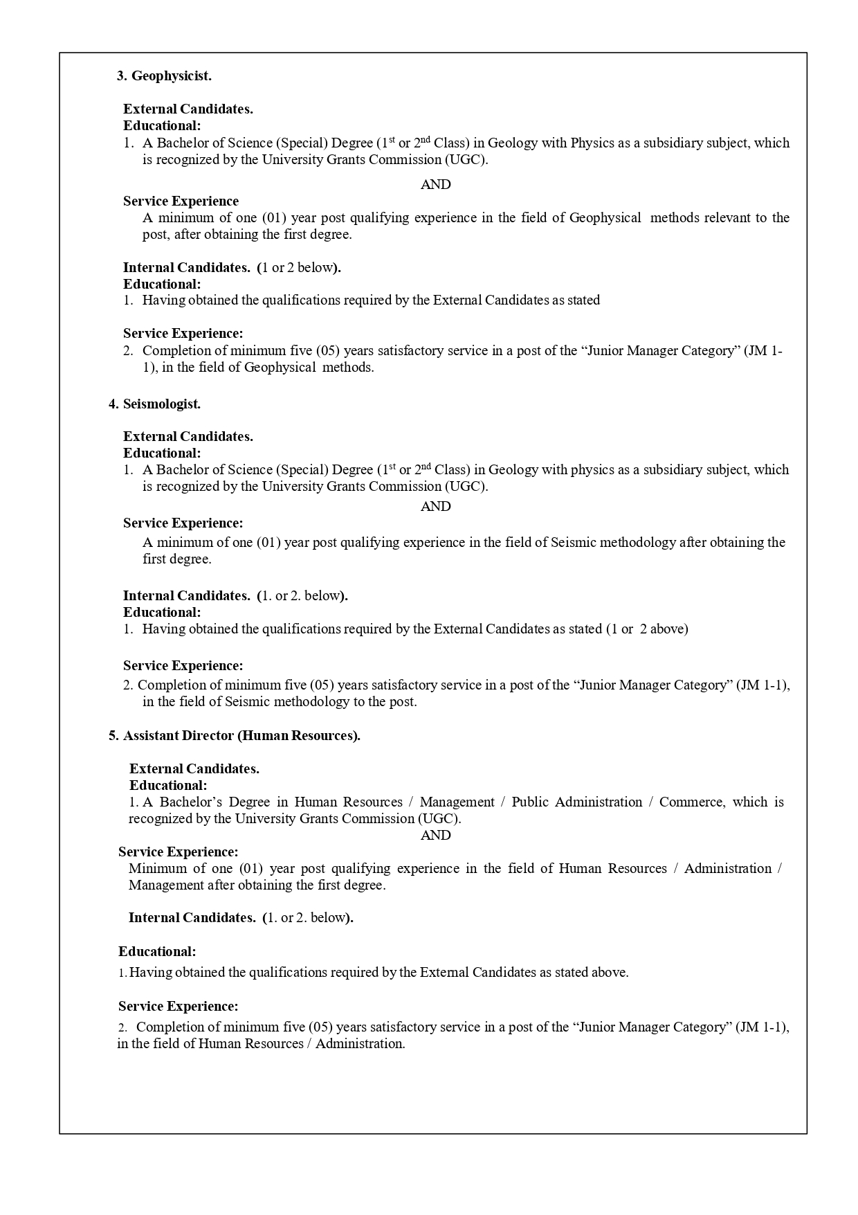 Geologist, Mining Engineer, Geophysicist, Seismologist, Assistant Director - Geological Survey & Mines Bureau