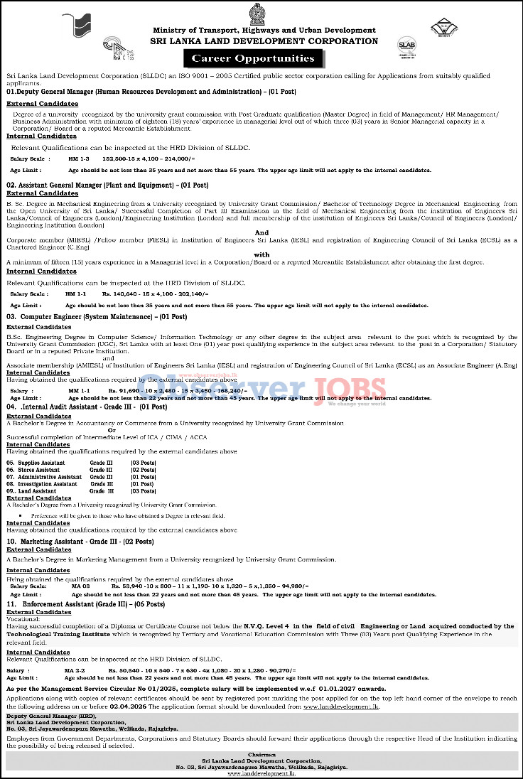 Deputy General Manager, Assistant General Manager, Computer Engineer, Internal Audit Assistant, Supplies Assistant, Stores Assistant, Administrative Assistant, Investigation Assistant, Land Assistant, Marketing Assistant, Enforcement Assistant - Sri Lanka Land Development Corporation 