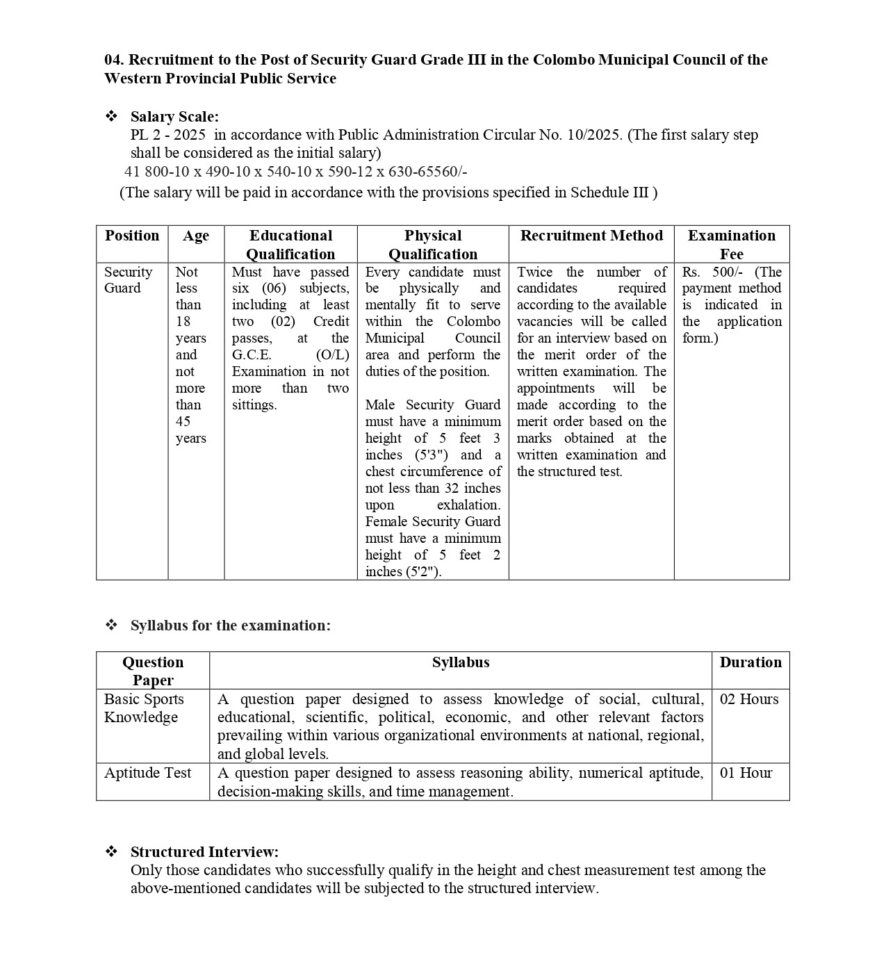 Office Assistant, Work/Field Labourer, Tree Cutter, Attendant, Cemetery Caretaker, Laboratory Worker, Dogs Seizer, Field Work Assistant, Sports Coach, Motor Vehicle Driver, Security Guard - Colombo Municipal Council  