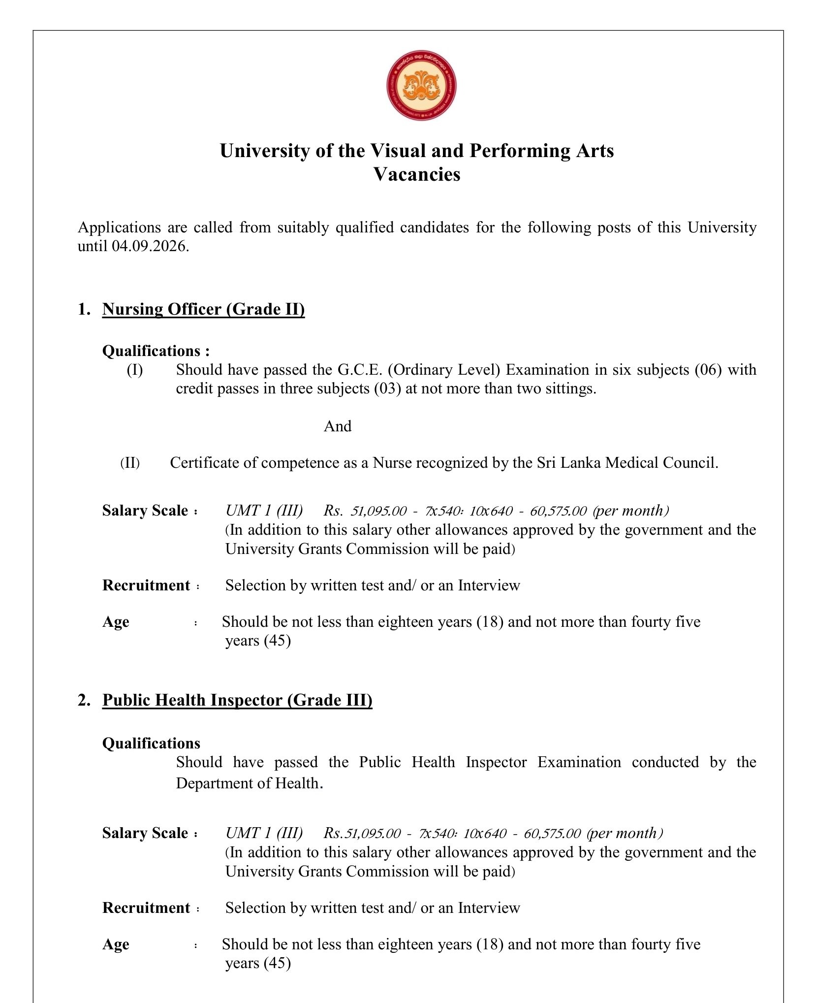 Management Assistant, Nursing Officer, Public Health Inspector, Technical Officer, Works Aide, Security Guard, Gardner - University of the Visual & Performing Arts