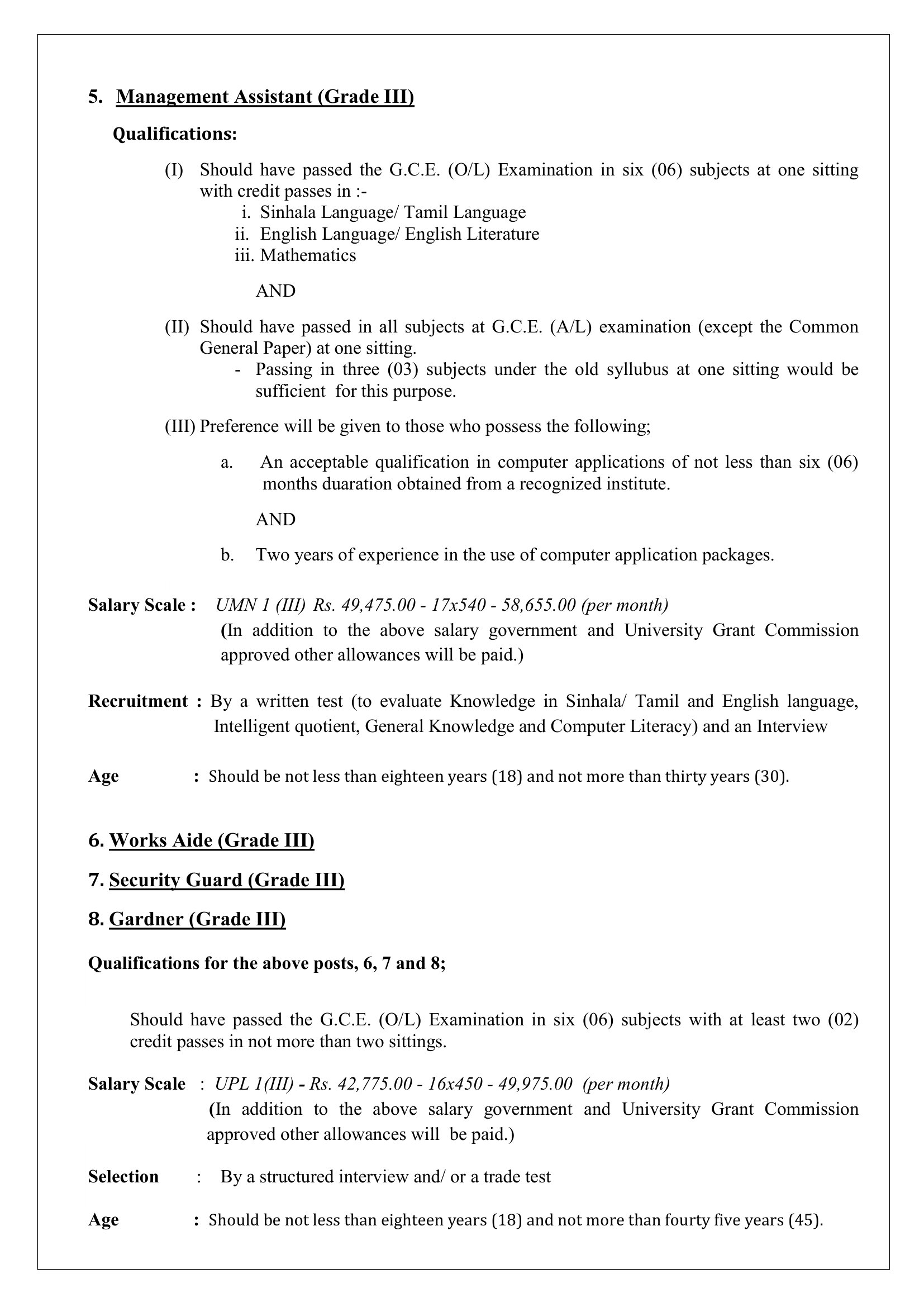 Management Assistant, Nursing Officer, Public Health Inspector, Technical Officer, Works Aide, Security Guard, Gardner - University of the Visual & Performing Arts
