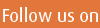 follow us on