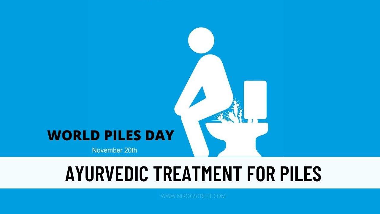 World Piles Day Ayurvedic Treatment & Home Remedies for Piles