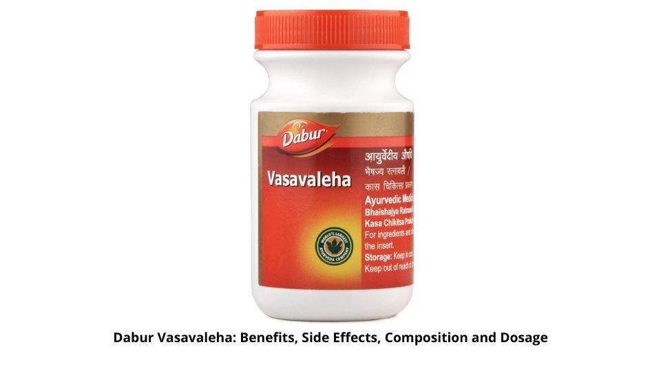 Dabur Vasavaleha Benefits, Side Effects, Composition and Dosage