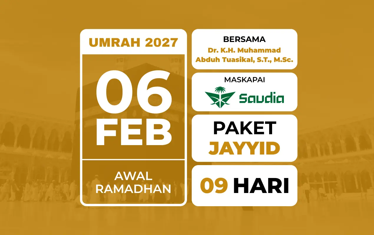 Umrah AWAL RAMADHAN 06 Februari 2027 . Bersama Ustadz Muhammad Abduh Tuasikal . Umrah Setara Pahala Ibadah Haji