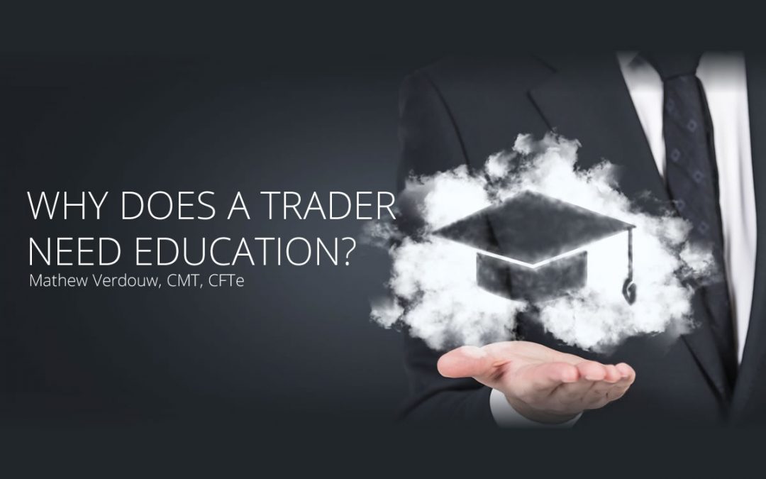Why Does a Trader Need Education?