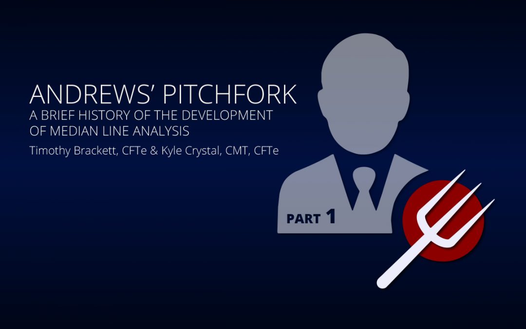 A Brief History of the Development of Median Line Analysis – A.K.A. Andrews’ Pitchfork