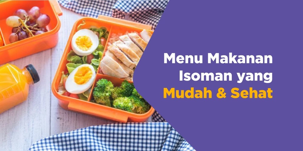7 Menu Makanan Isoman Mudah dan Sehat
