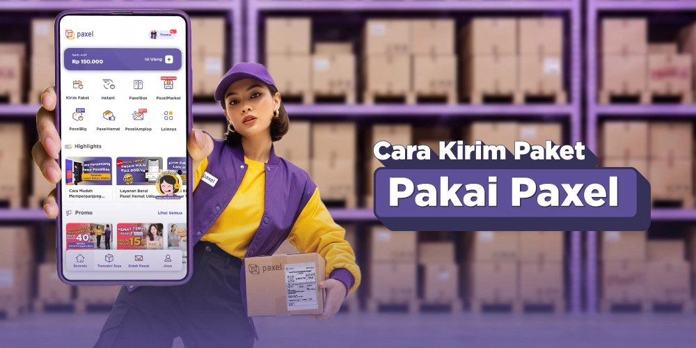 Cara Kirim Paket Cepat lewat Paxel dengan Ongkir FLAT