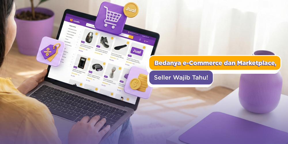 Perbedaan e-Commerce dan Marketplace, Produkmu Dijual di Mana?