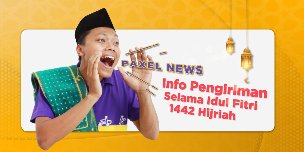 Jadwal Operasional Paxel Pada Masa Libur Lebaran 2021 Jadwal Operasional Paxel Pada Masa Libur Lebaran 2021