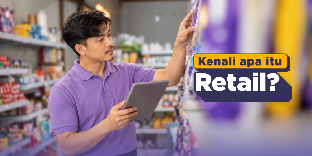Retail vs Grosir: Kenali Perbedaan, Jenis, dan Contoh Lengkapnya