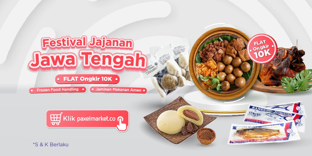 Ada Festival Jajanan Jawa Tengah di PaxelMarket, Ongkir FLAT 10K!*