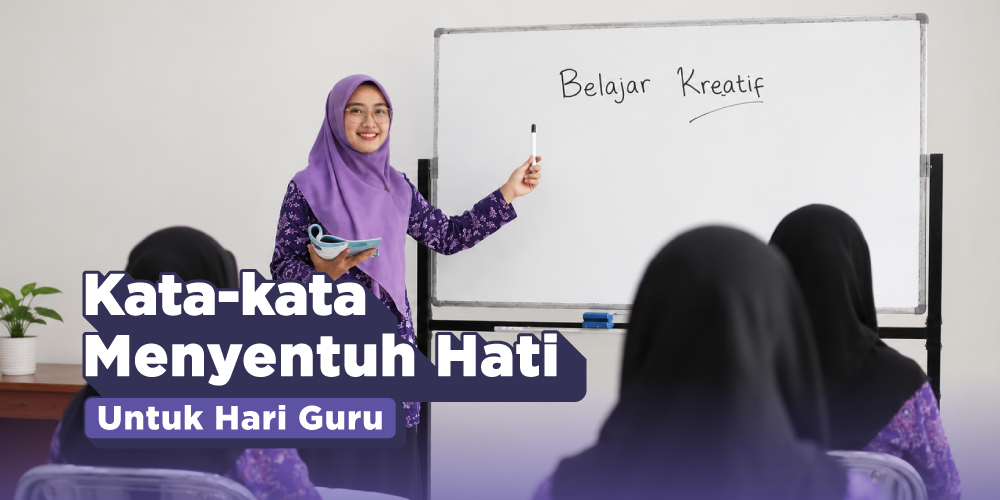 25 Ucapan dan Caption Hari Guru Penuh Makna