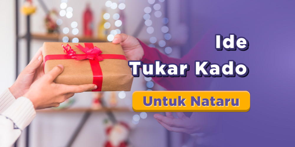15 Ide Tukar Kado Natal dan Tahun Baru, Mulai Dari Rp30 Ribu!