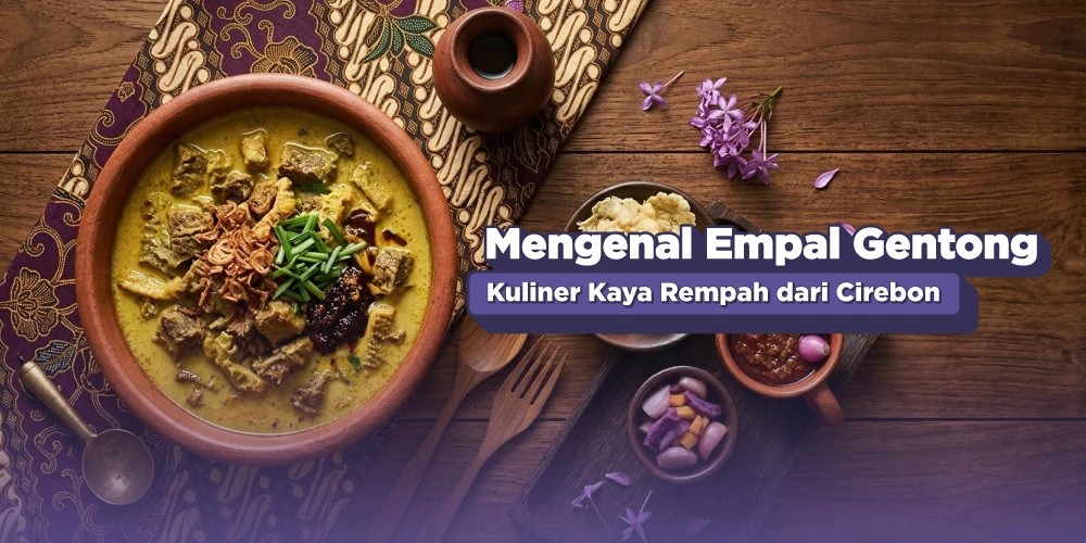 Empal Gentong Cirebon, Sup Daging Sapi Tradisional Khas Pesisir Utara