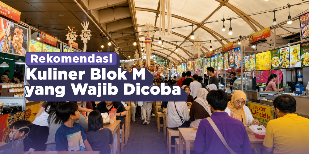 8 Kuliner Blok M yang Lagi Viral dengan Menu dan Harganya