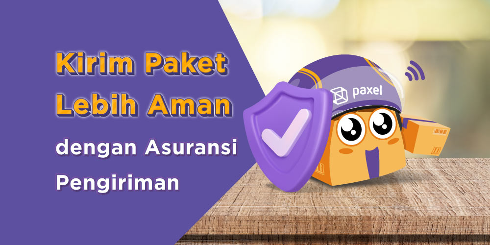 Kirim Paket Lebih Aman #PaxelinAja Dilengkapi Asuransi Pengiriman Barang atau Paket