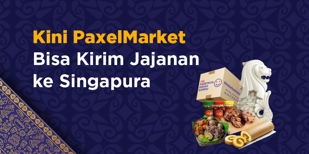 Kini Tersedia Pengiriman Internasional Untuk UMKM Kuliner di PaxelMarket