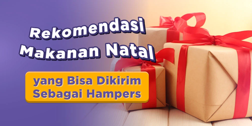 7 Makanan Natal yang Bisa DIkirim Sebagai Hampers