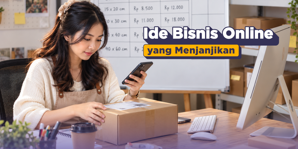 Bisnis yang Menjanjikan untuk Pemula, Ini Ide yang Bisa Dicoba!