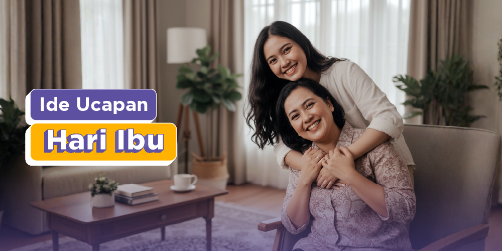 35+ Ucapan Hari Ibu yang Menyentuh Hati