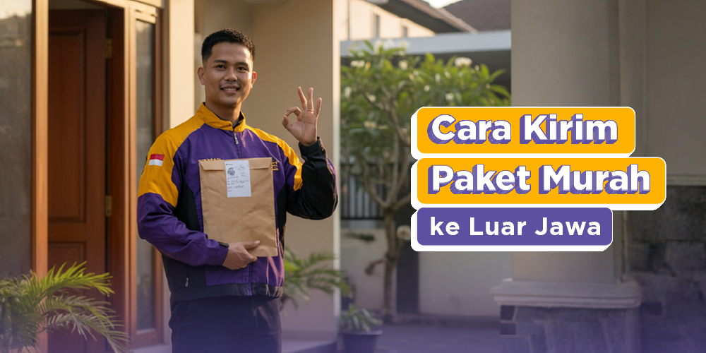 Cara Kirim Paket Murah ke Luar Jawa, Ongkir Flat 10RB