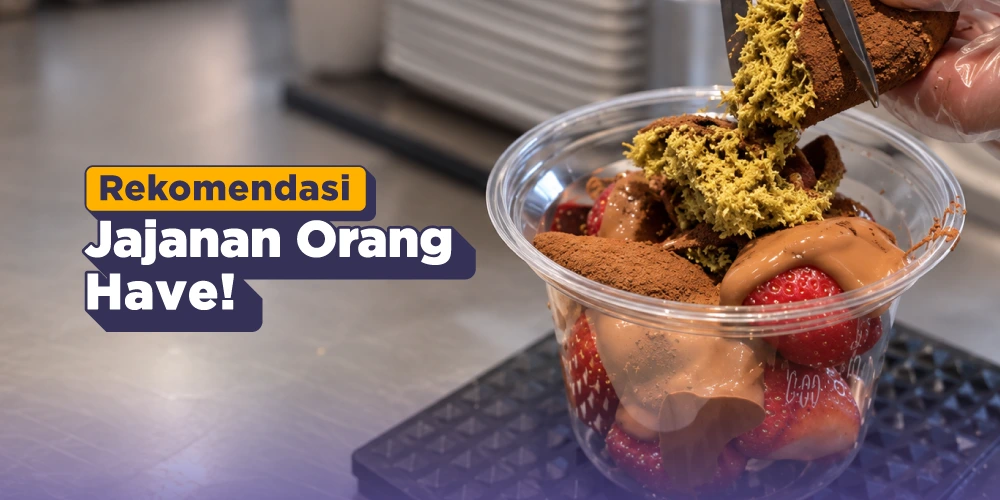 9 Rekomendasi Jajanan Orang Have Buat Self-Reward