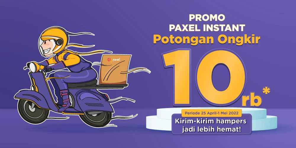 Kirim Hampers Lebaran Lebih Hemat Langsung Sampai dengan Paxel Instant