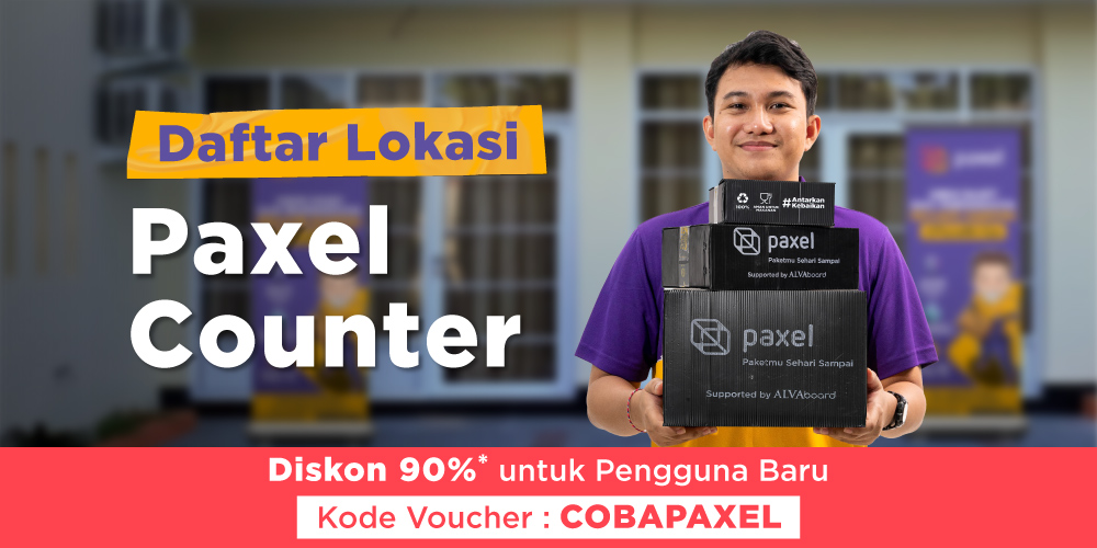 Cek Paxel Terdekat, Ini Daftar Lokasi Paxel Counter untuk Pengiriman Paket