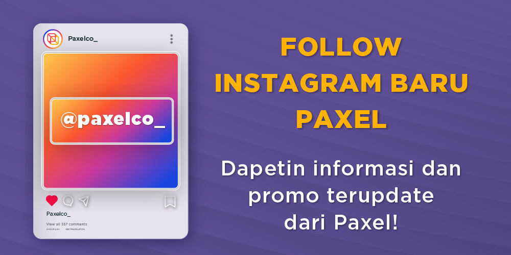 Instagram Baru Paxel, Follow dan Dapetin Berbagai Info dan Promo Terupdate