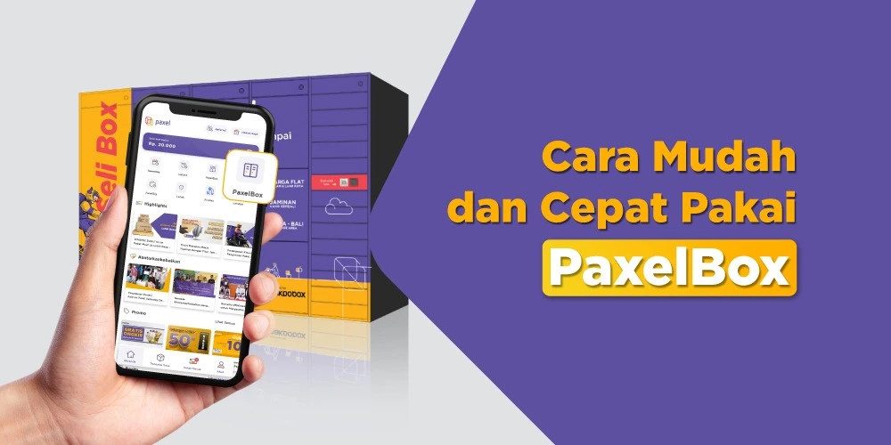 Cara Mudah dan Cepat Pakai PaxelBox, Titip Barang hingga Kirim Paket