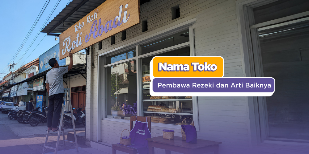 Cara Membuat Nama Toko Pembawa Rezeki