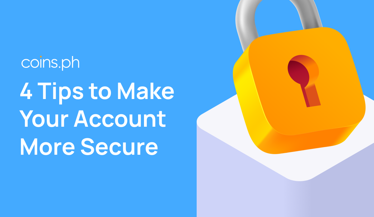 Quick Tips for Enhanced Account Security: Protect Your Coins.ph Account