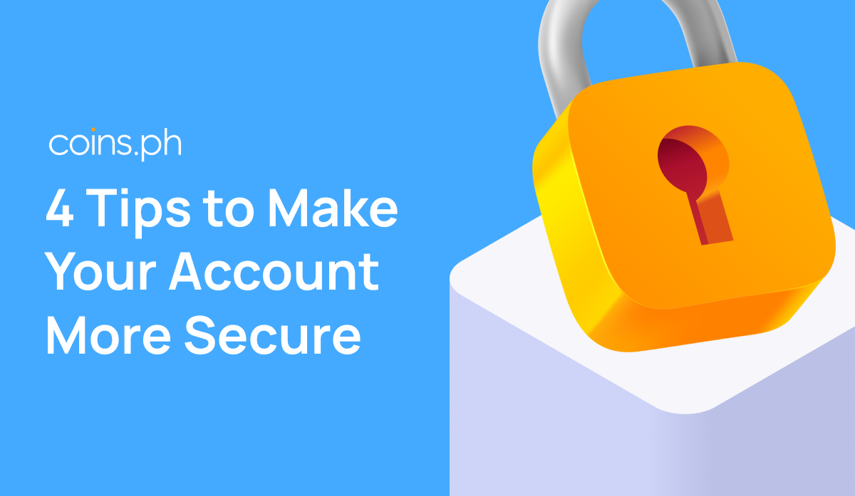 4 Tips to Make Your Account More Secure