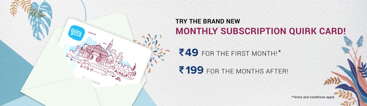 Quirk Monthly Subscription