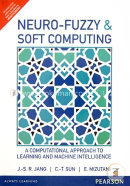 Neuro-Fuzzy and Soft Computing A Computational Approach to Learning and Machine Intelligence